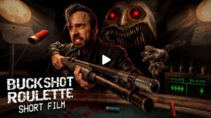 Фильм по Buckshot Roulette