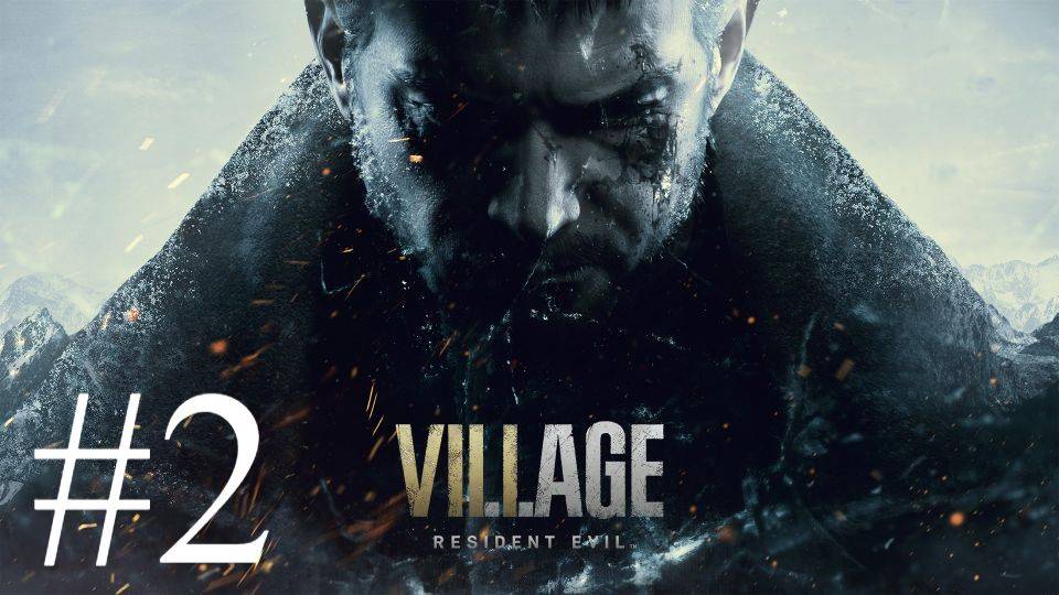 Resident Evil Village | ПК | Прохождение #2 | Запись стрима