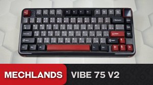 Обзор Mechlands Vibe 75 V2. Шикарный тайпинг за 7к, но..