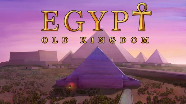 Egypt Old Kingdom - Официальный, русский трейлер