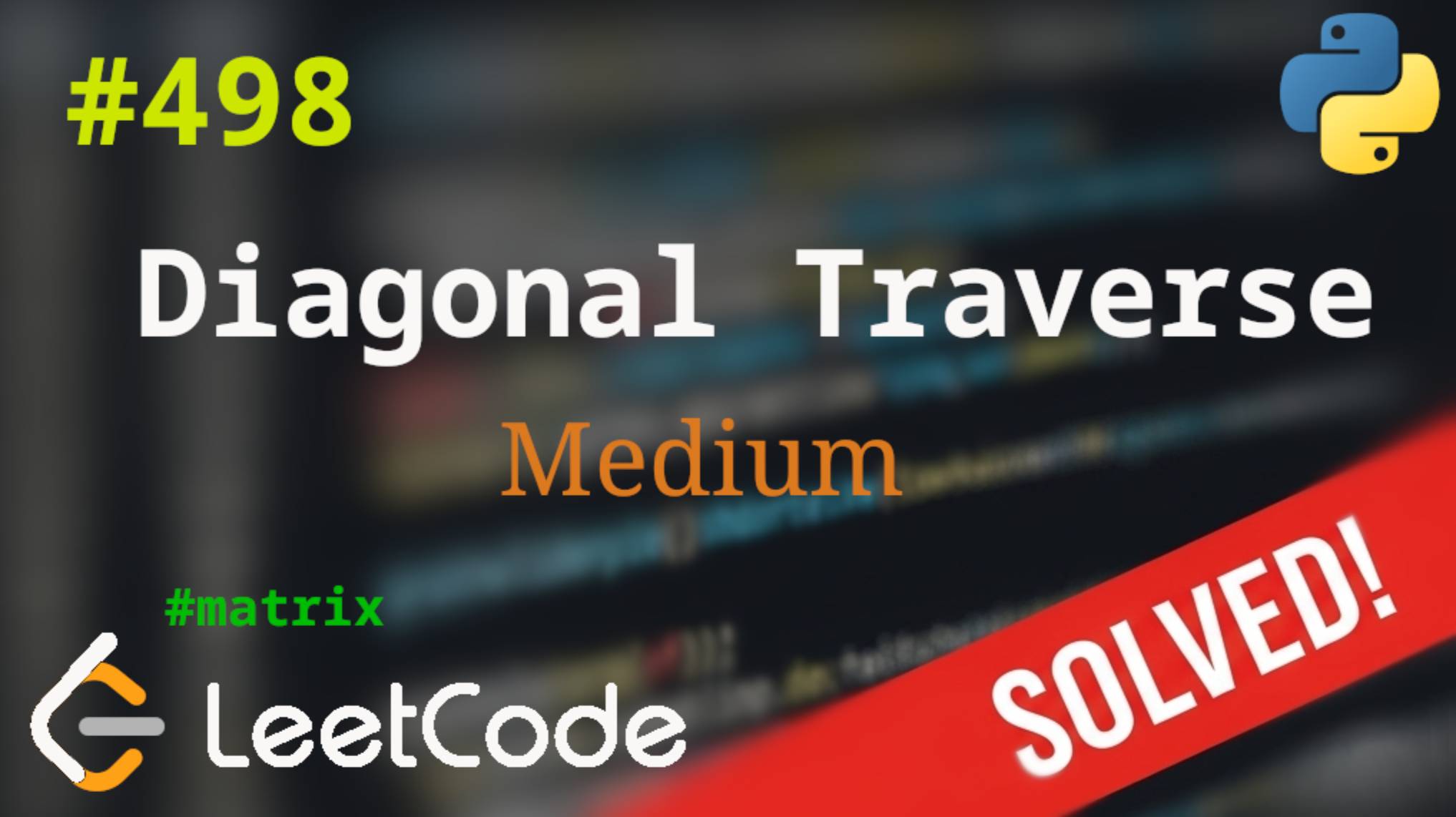 498. Diagonal Traverse | Решение с комментариями | LeetCode | Matrix смотреть онлайн