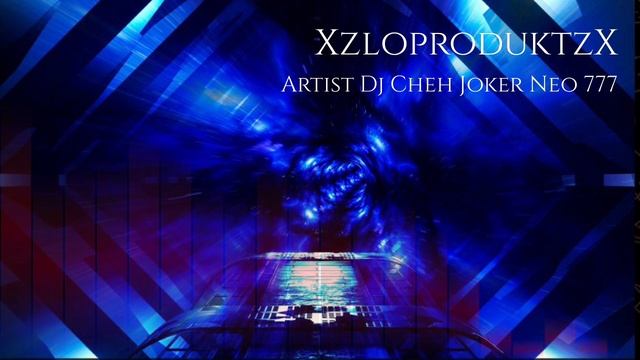 XZLOPRODUKTZX DJ CHEH JOKER NEO 777
