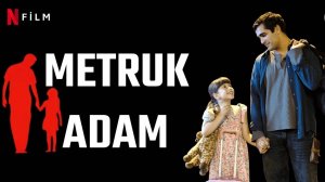 Покинутый мужчина (2025) / Metruk Adam / Abandoned Man