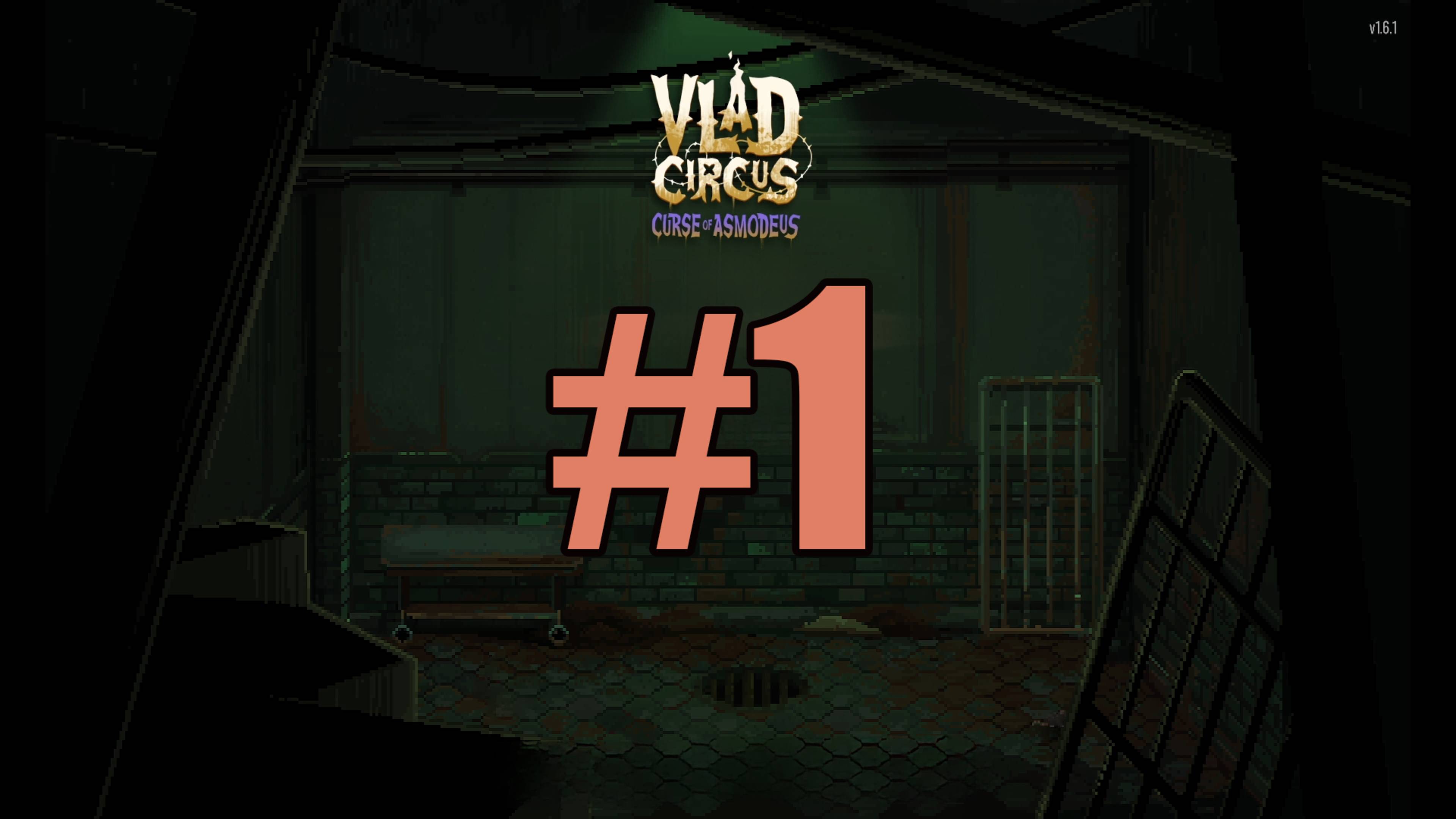 Vlad Circus Curse Of Asmodeus прохождение на русском #1 первый взгляд и начало истории