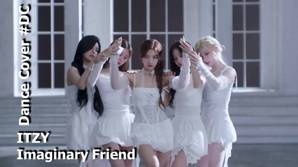 Dance Cover Imaginary Friend by ITZY