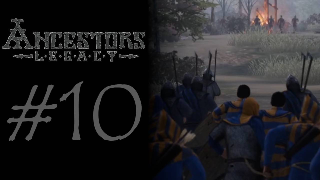 ТЯЖЕЛЫЙ БОЙ #10 — Ancestors Legacy
