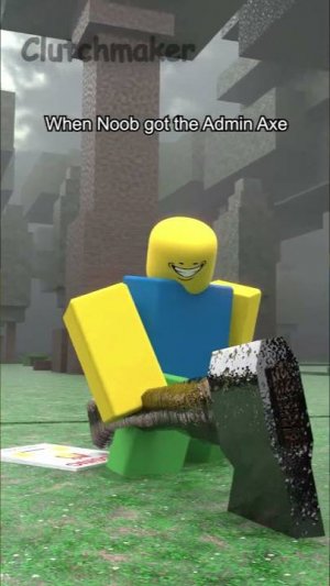 When Noob got the Admin Axe in 99 Nights in the Forest = ☠️