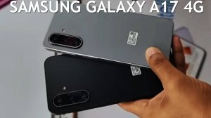 Samsung Galaxy A17 4G первый обзор на русском