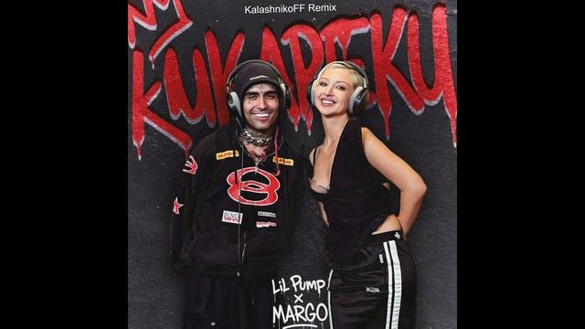 Lil Pump & MARGO - Kukareku (KalashnikoFF Remix) смотреть онлайн