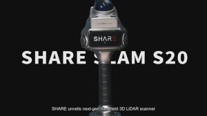 Встречайте уникальный лазерный SLAM сканер SHARE S20!