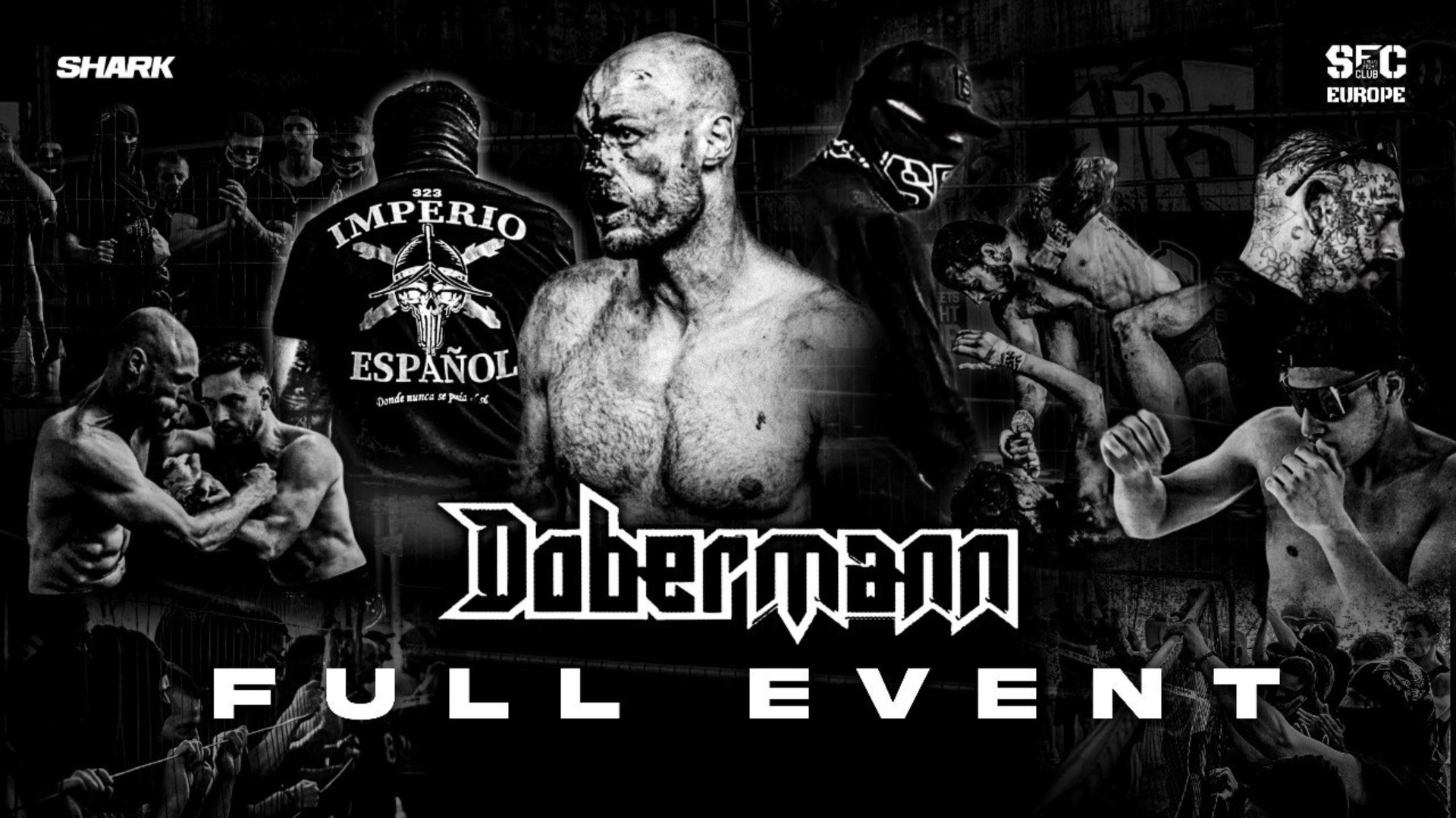 DOBERMANN [FULL EVENT] #STREETSFIGHTCLUB #SFCFAMILY