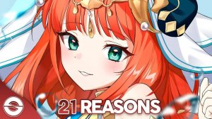 Nightcore - 21 Reasons (Lyrics) #Нилу #Геншин Импакт #Genshin Impact #Nilou #Anime #Аниме #Песня