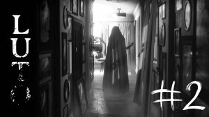 МУДРЕНЫЙ ХОРРОР | LUTO #2 Прохождение