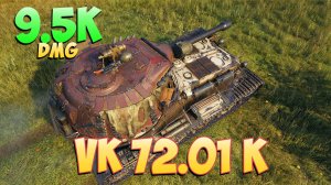 VK 72.01 K • Угрожающий! - 6 Фрагов 9.5K Урона • Мир Танков