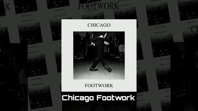 Сhicago Footwork