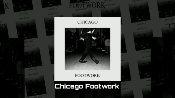 Сhicago Footwork