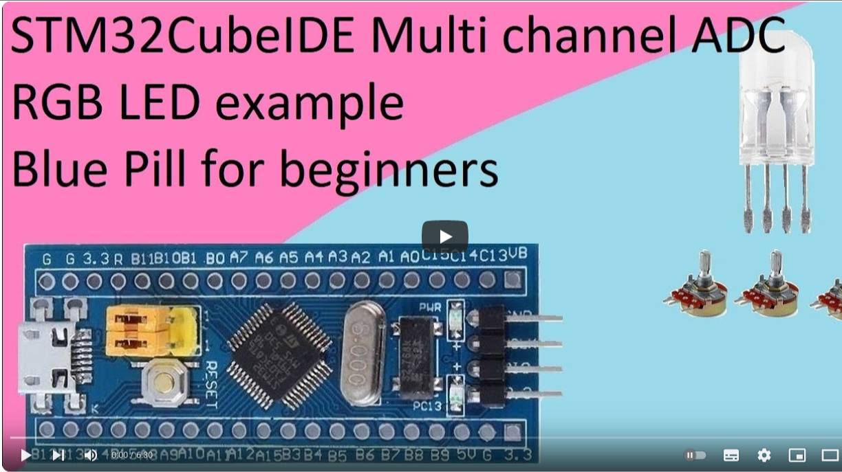 32. STM32CubeIDE RGB LED. Multi channel ADC with STM32F103C8T6 смотреть онлайн