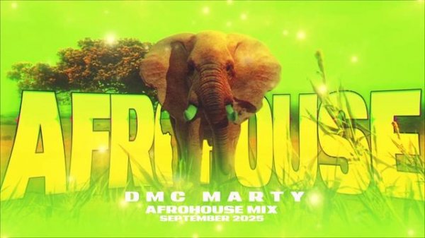 DMC MARTY - AFROHOUSE MIX SEPTEMBER 2025