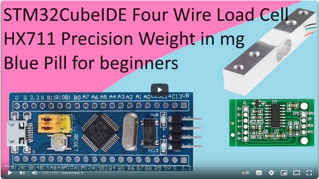 108. STM32CubeIDE HX711 with a Four Wire Load Cell and STM32 F103C8T6 смотреть онлайн