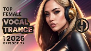 Vocal Trance Episode 77