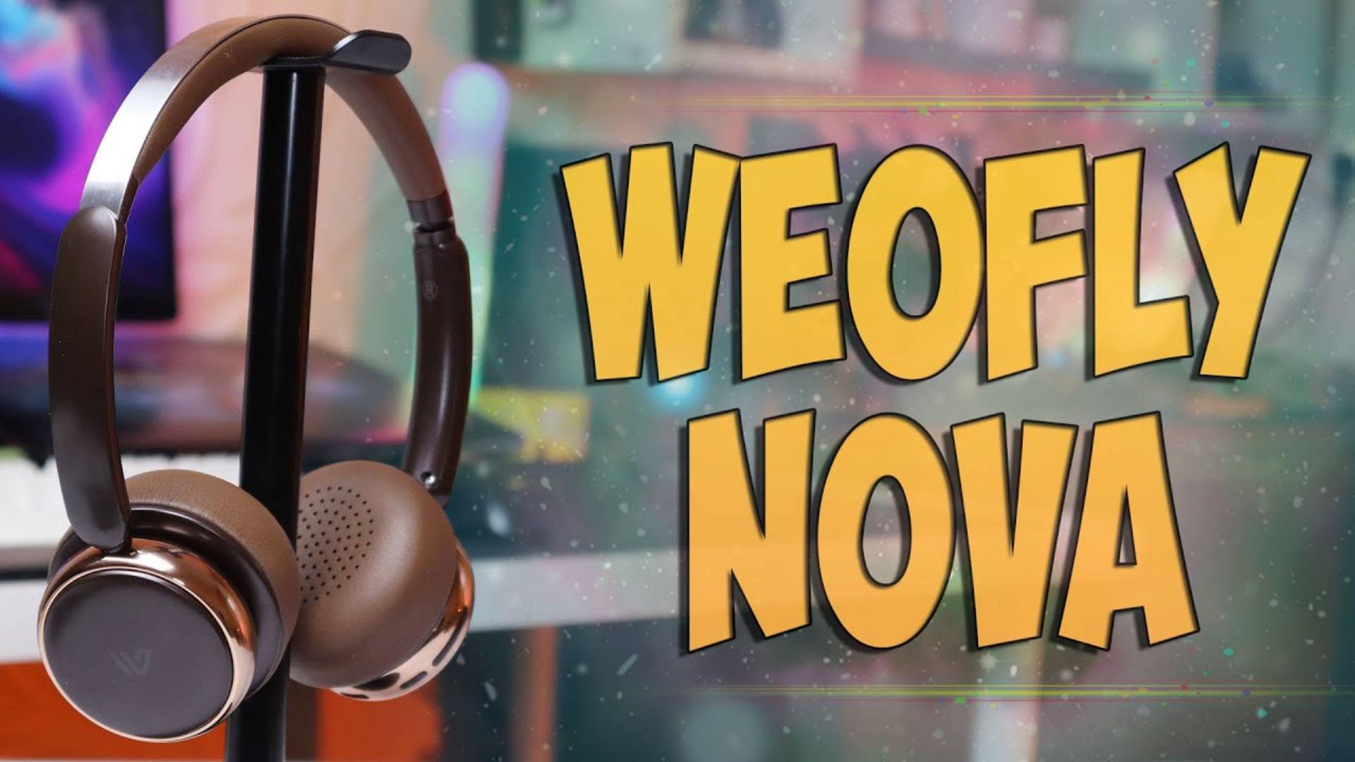 Weofly Nova Обзор новых красивых полноразмерных беспроводных наушников с активным шумоподавлением смотреть онлайн