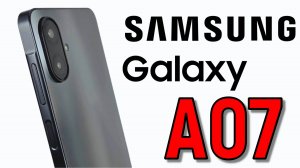 Samsung Galaxy A07: честный обзор!