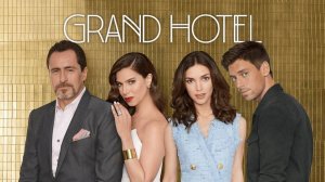 Сериал Гранд Отель – 1 сезон 11 серия / Grand Hotel