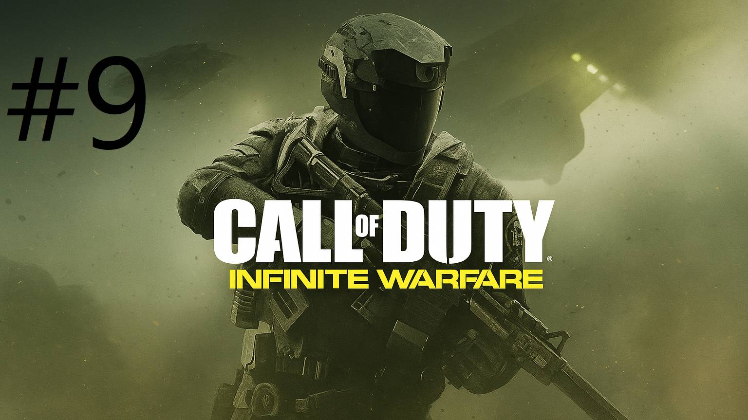 #9 Call of Duty Infinite Warfare прохождение смотреть онлайн
