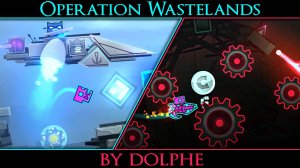 Operation Wastelands by dolphe (3 Coins) | Weekly Demon Level