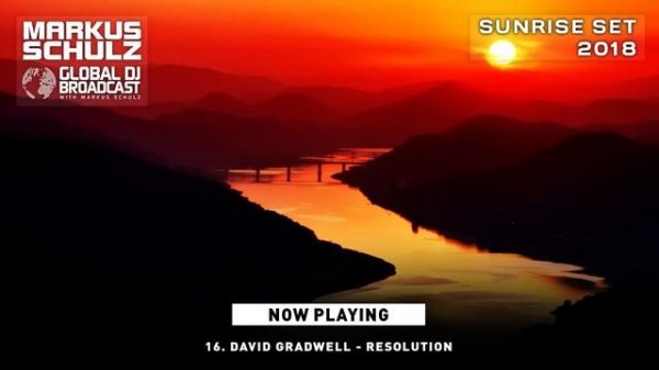 Markus Schulz - Global DJ Broadcast Sunrise Set 2018