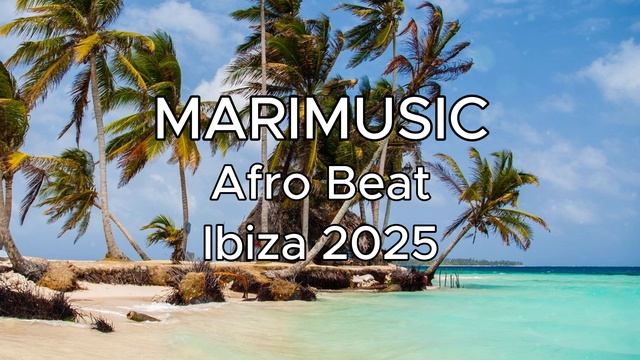 AFRO BEAT IBIZA 2025☀️🌴 АФРО БИТ ИБИЦА ☀️🌴 смотреть онлайн