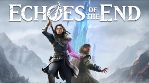 Echoes of the End | Клип, 2025