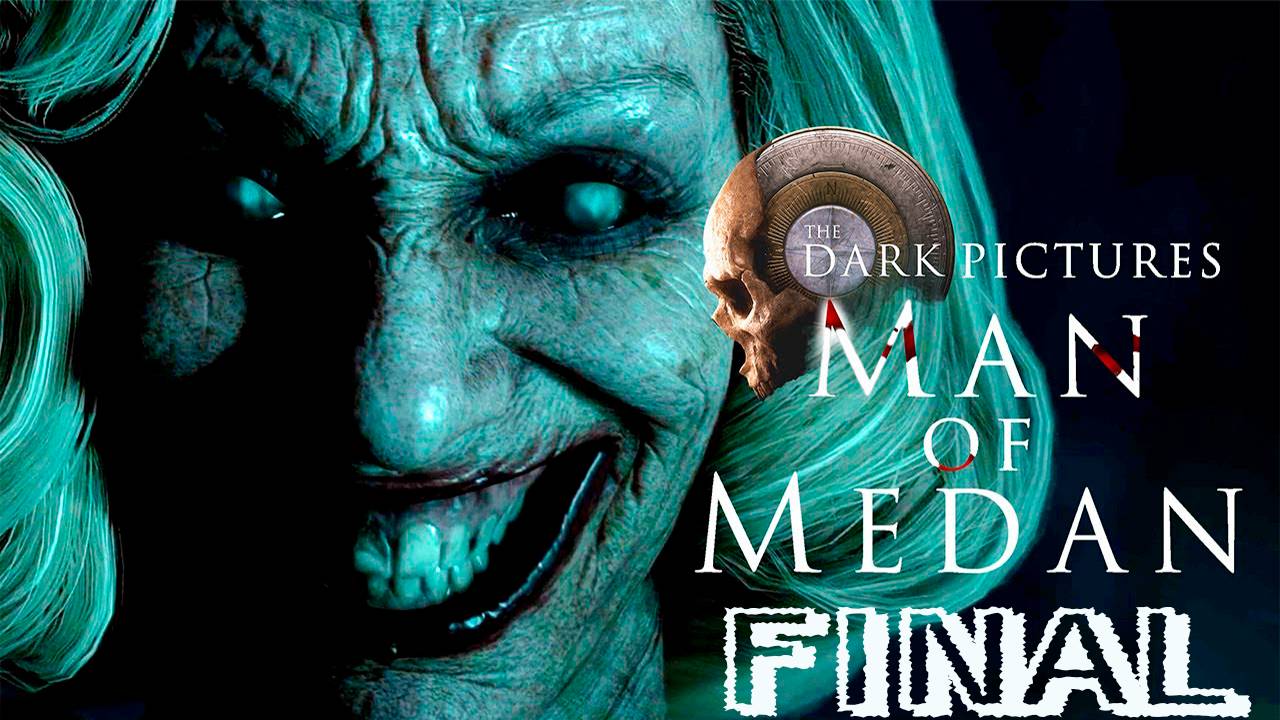 Прохождение игры - The Dark Pictures Anthology - Man of Medan (без комментариев)