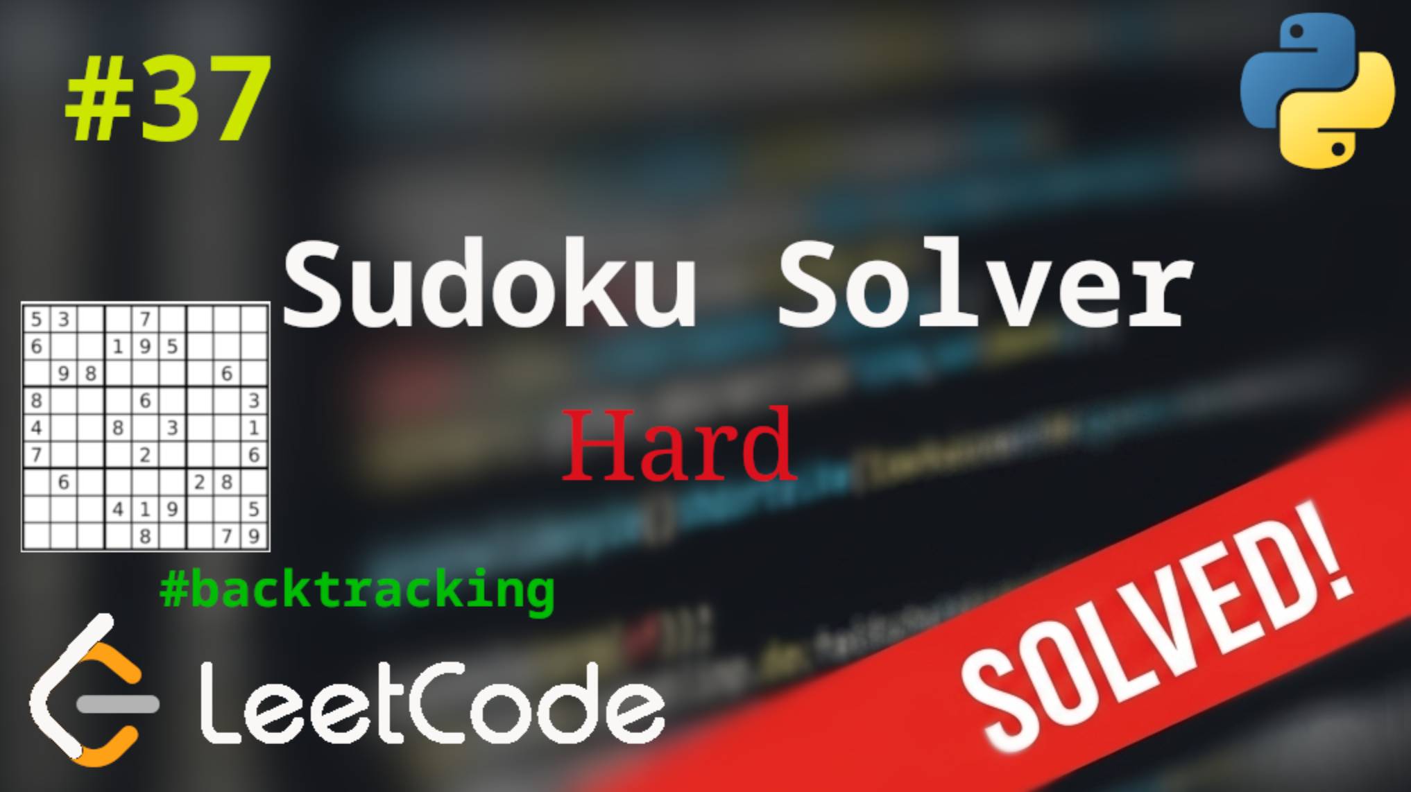 37. Sudoku Solver | Решение с комментариями | LeetCode | Backtracking смотреть онлайн