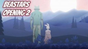 Выдающиеся звери/Beastars (Opening 2)
