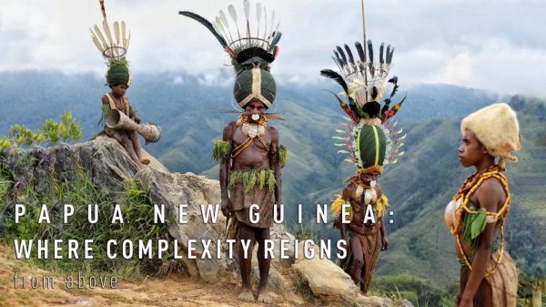 PAPUA NEW GUINEA: WHERE COMPLEXITY REIGNS