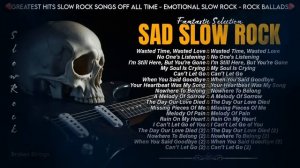 Sad Slow Rock Ballads 🎸 Emotional Slow Rock 2025 🎵 American Rock Song 🎧 Fantastic Selectio