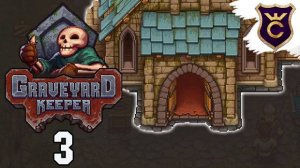 ОТКРЫВАЕМ ЦЕРКОВЬ - Прохождение Graveyard Keeper #3