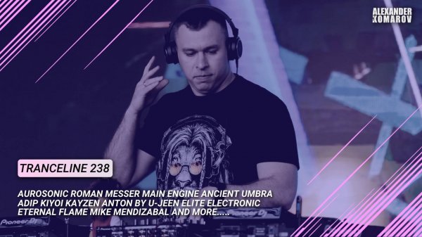 Alexander Komarov - TranceLine#238