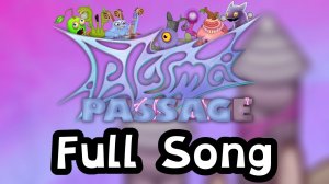 Прохождение Плазмы - Вся Песня (My Singing Monsters, Мои Поющие Монстры, Msm, Мсм)
