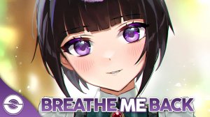 Nightcore - Breathe Me Back #Аниме #Anime #Песня #Найткор