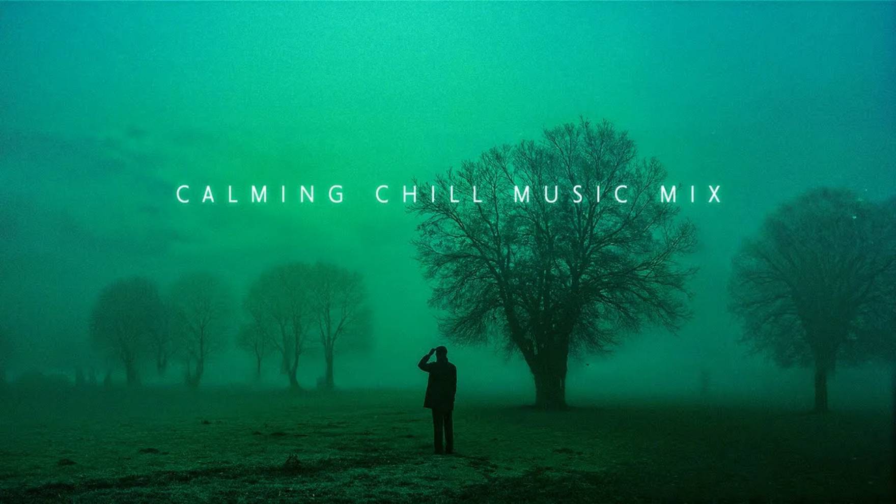 Calming Chill Music Mix for Easing Your Worries _ Deep Chill Ambient Playlist смотреть онлайн