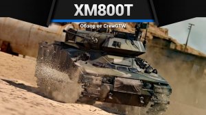 САМЫЙ МЕРЗКИЙ ТАНК ПОСЛЕ НЕРФА — XM800T в War Thunder | CrewGTW, Крюга