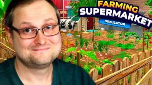 КОНЧИЛОСЬ МЕСТО НА ФЕРМЕ ► Farming & Supermarket Simulator #7