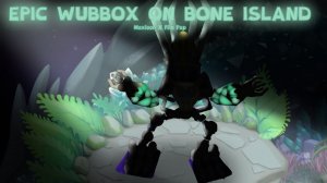 ЭПИЧЕСКИЙ, РЕДКИЙ И ОБЫЧНЫЙ КОРОБАС НА ОСТРОВЕ КОСТИ! Фанмейд в My Singing Monsters