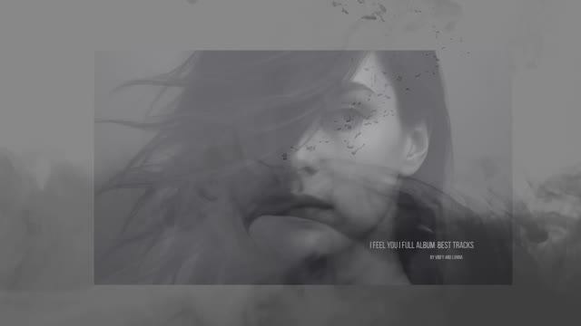 I Feel You I Album Best Tracks смотреть онлайн