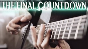 Europe - The Final Countdown _ Фингерстайл гитара [Eiro Nareth]