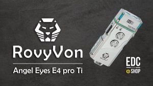 RovyVon E4 Pro Titanium - обзор титанового фонаря