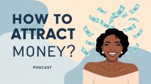 How to attract money? English Podcast For Learning English!
