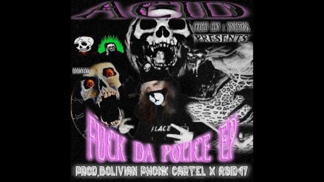 ACID - FUCK THE POLICE  OUTRO